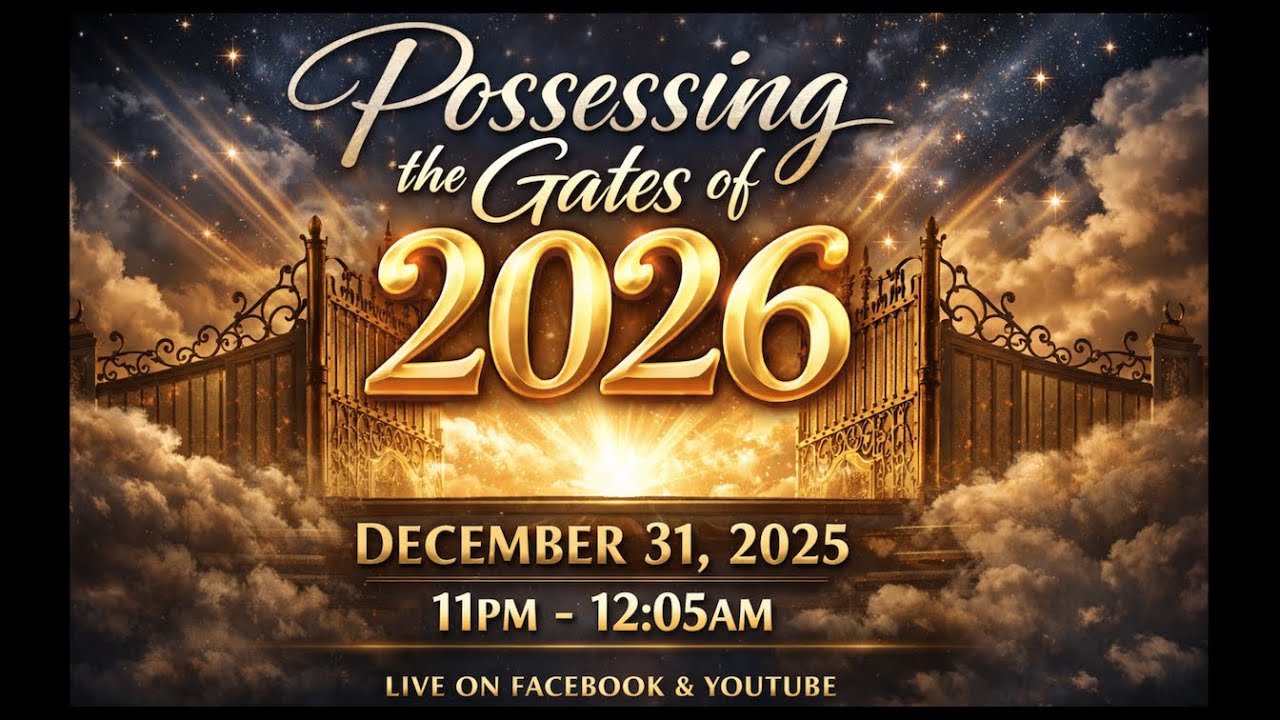 NYE Possessing the Gates of 2026 Prayer Night