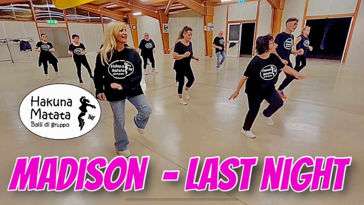 MADISON #linedance  #ballodigruppo Last Night (feat. DJ Robbie) @ballidigruppohakunamatatap181