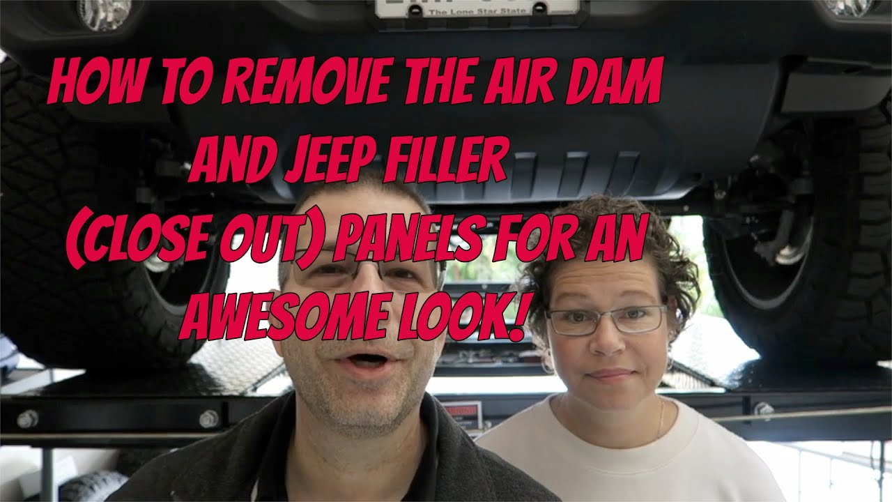 How to Remove the Air Dam and Jeep Filler Close Out Panels for an Awesome Look