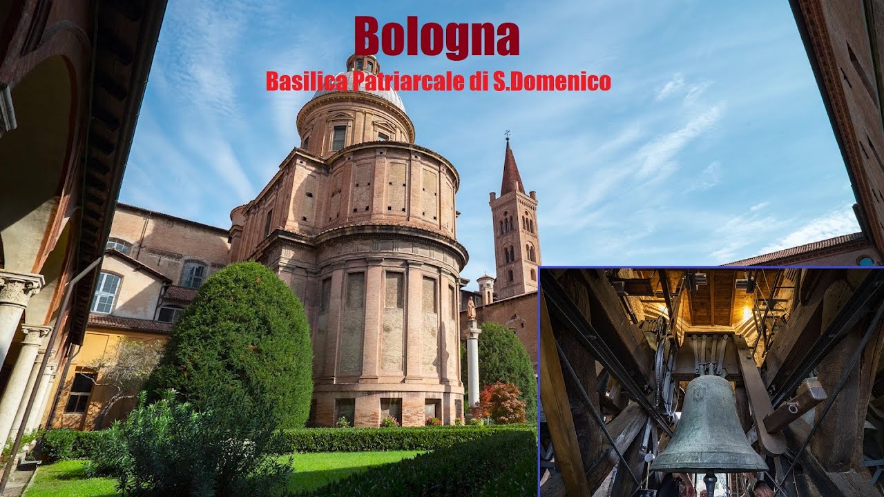Le campane di Bologna - Basilica Patriarcale di S.Domenico