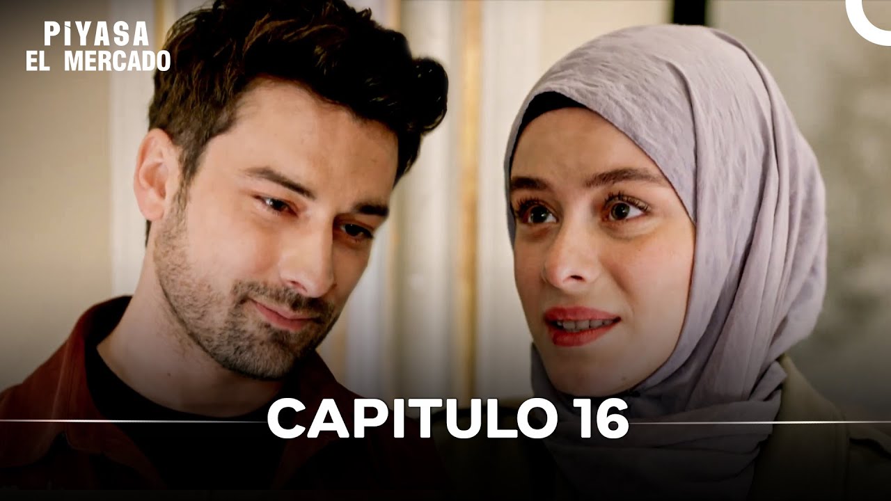 Piyasa - El Mercado Capitulo 16 (Doblado en Español)