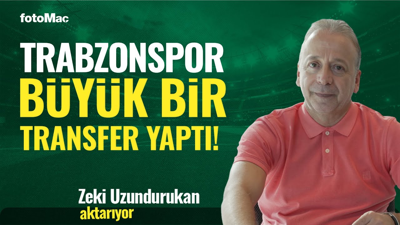 TRABZONSPOR'DAN BÜYÜK TRANSFER! / ZEKİ UZUNDURUKAN