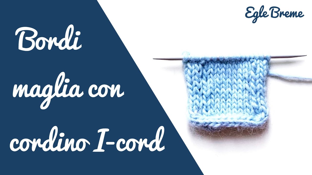 Bordi maglia con cordino i-cord