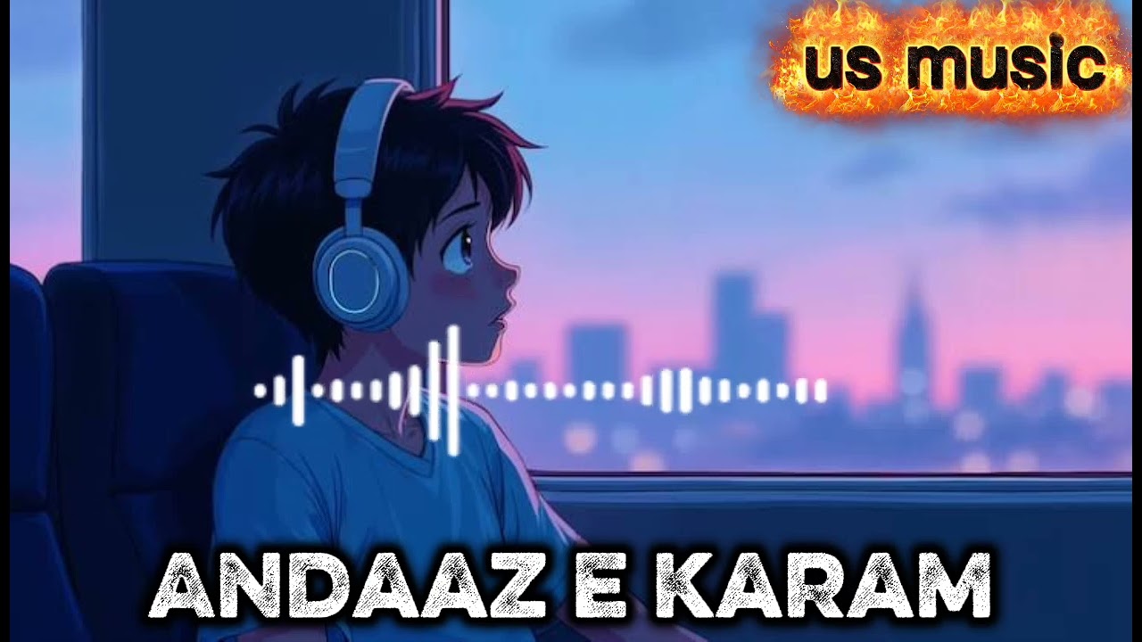Andaaz __ -- e karam__-- lofi sad__--sad song__-- please subscribe __-- chanels __-- us music 🎶