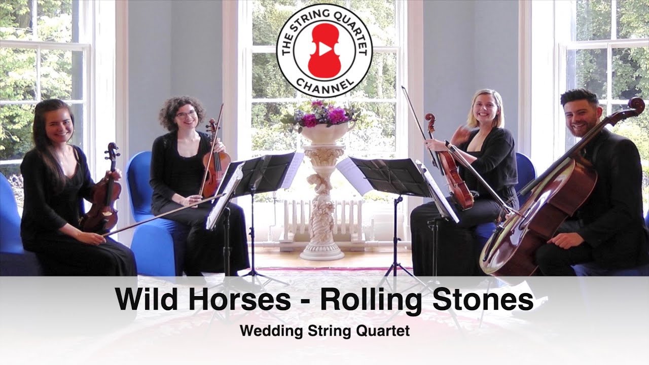 Wild Horses (Rolling Stones) Wedding String Quartet