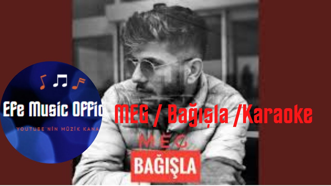 MEG - Bağışla / KARAOKE / Sözleri / Fon Müziği