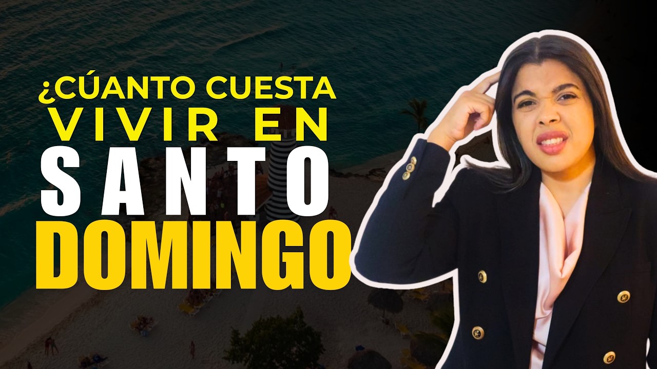 Cuanto Cuesta Vivir en Santo Domingo Este?