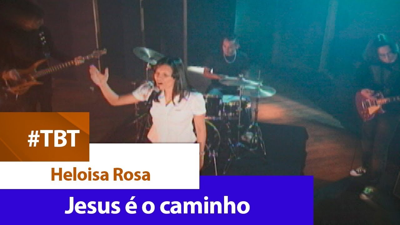 Heloísa Rosa - Jesus é o Caminho [ CLIPE OFICIAL ]