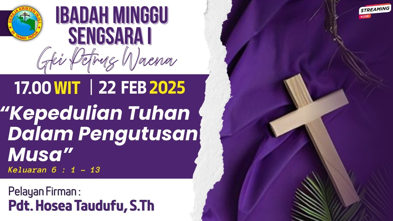 IBADAH MINGGU SENGSARA II | JEMAAT GKI PETRUS WAENA | MINGGU, 22 FEBRUARI 2026 | 17.00 WIT