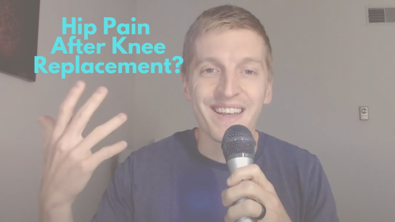 Alleviating HIP PAIN after KNEE REPLACEMENT Surgery. Why and How