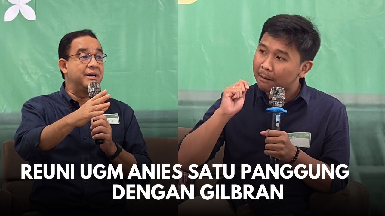 ANIES - GILBRAN SATU PANGGUNG DI ACARA REUNI BEM UGM