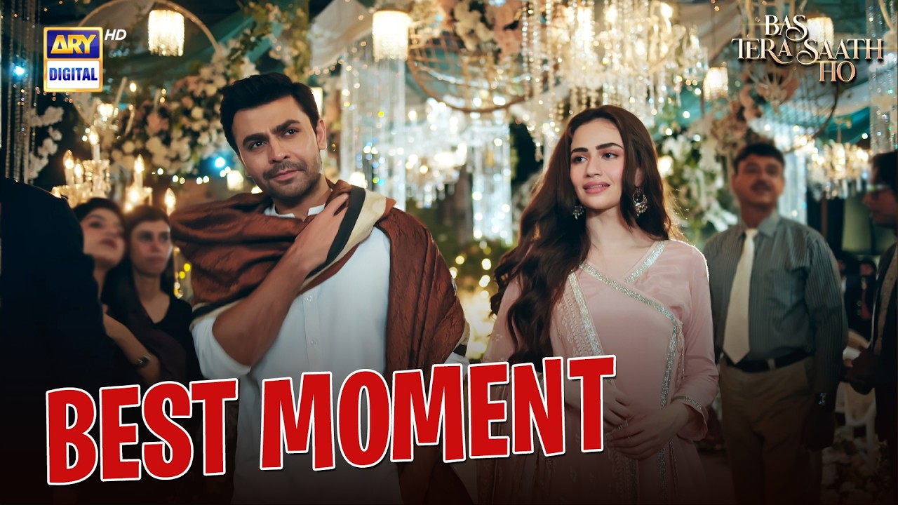 Bas Tera Saath Ho Episode 24 | BEST MOMENT | Farhan Saeed | Sana Javed | ARY Digital