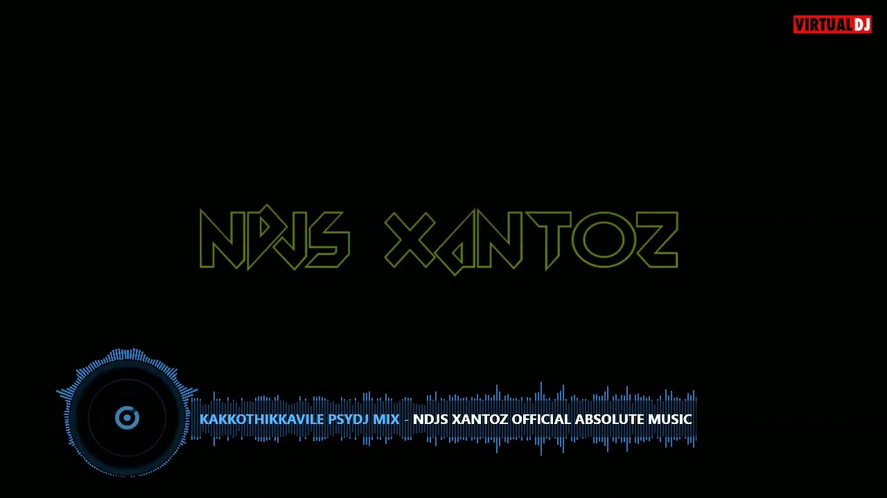 Kakkothikkavile PSYDJ MIX  NDJS XANTOZ OFFICIAL ABSOLUTE MUSIC RECORDS CALICUT 2025