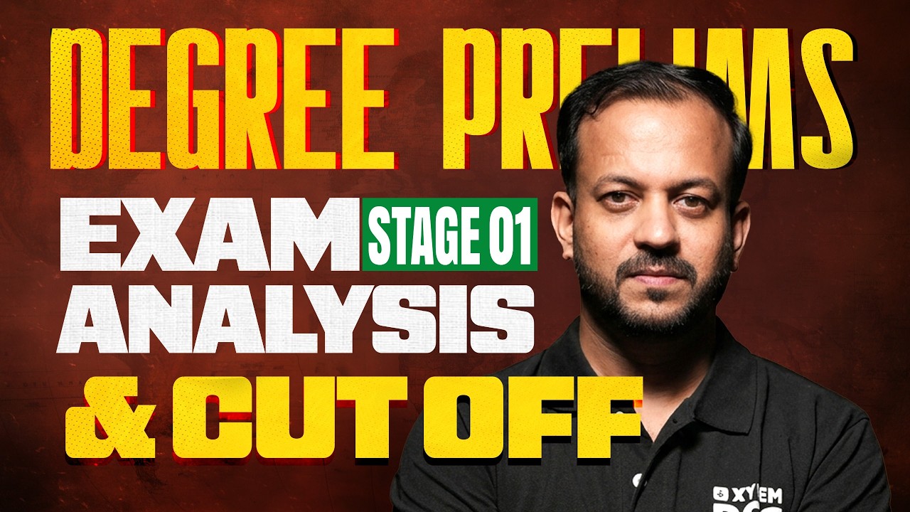 Degree Prelims Stage 01- EXAM ANALYSIS & CUT OFF | Xylem PSC