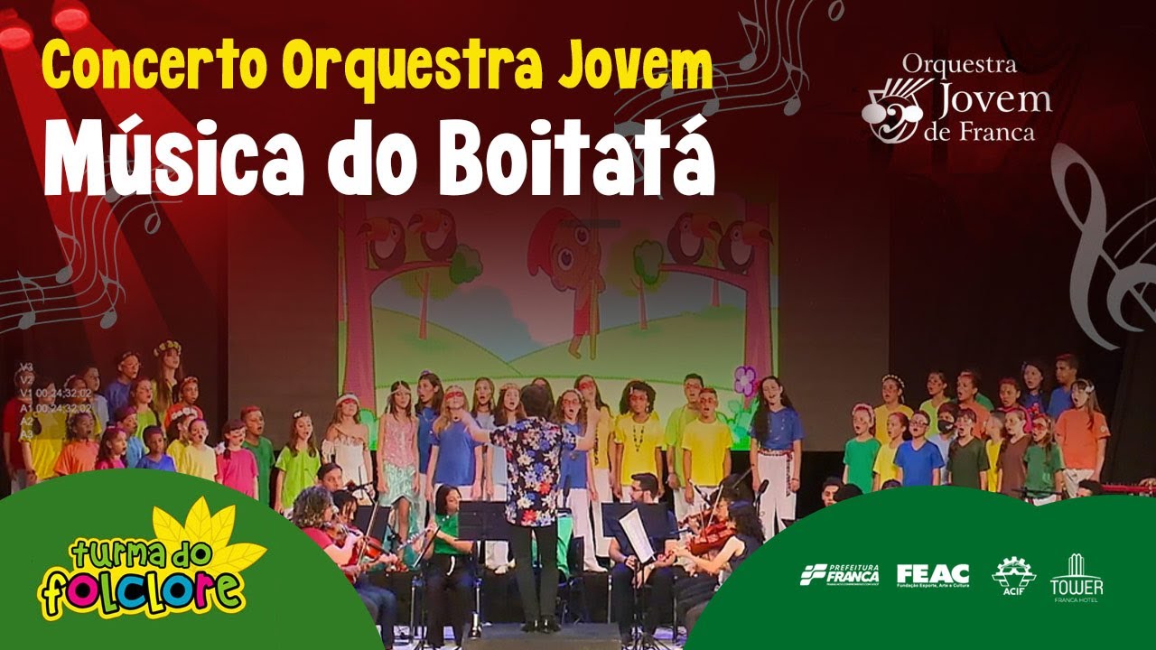 Turma do Folclore e Orquestra Jovem de Franca apresentam: M&Uacute;SICA DO BOITAT&Aacute;