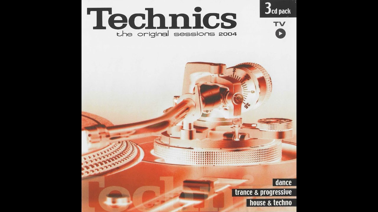 Technics The Original Sessions 2004 - 3 CD's - 2003 - Vale Music