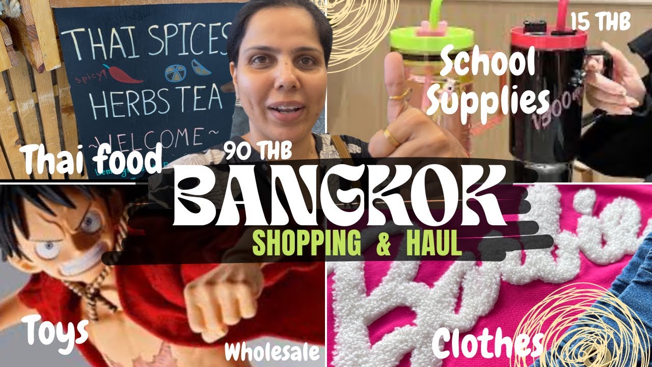 Bangkok’s Wholesale and Best Markets 🛍️ | Shopping & Haul 🧸👗🎁 (with Prices!)