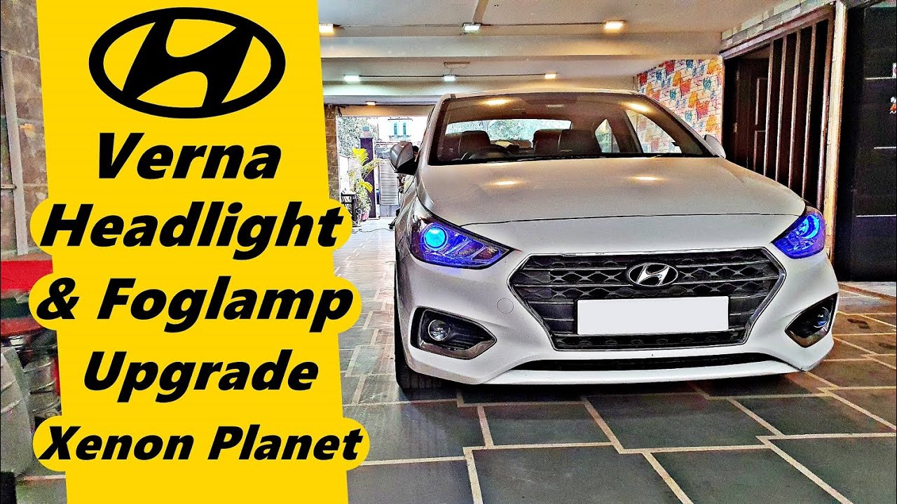 Hyundai Verna Headlights & Foglamps Upgrade | Xenon Planet