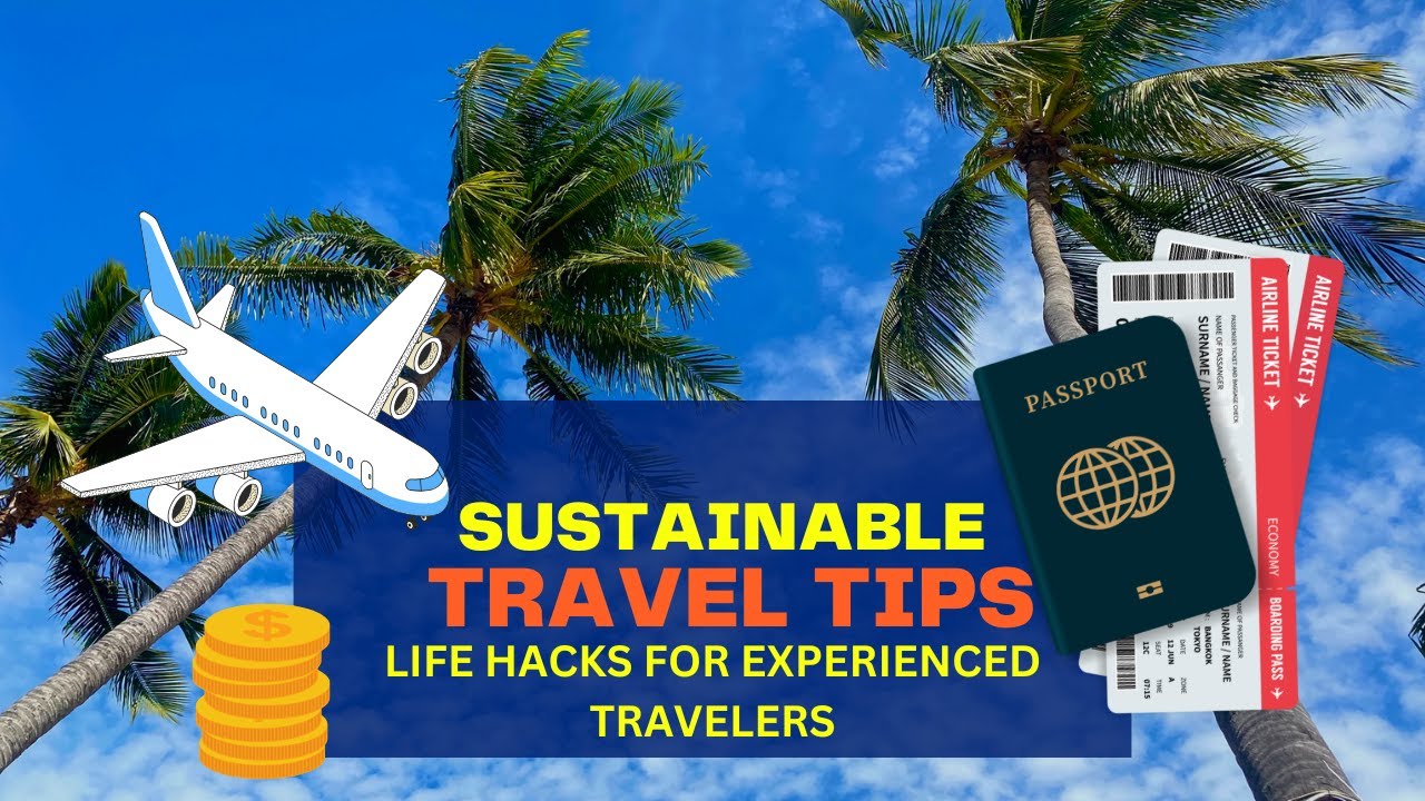 Top Eco-Friendly And Green Travel Tips: Expert Shares Top 7 Game-Changing Essentials