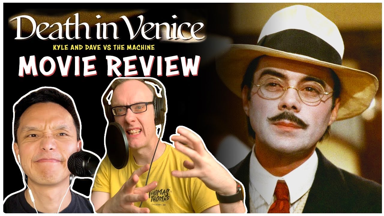 Death in Venice (1971) Movie Review - Kyle and Dave vs The Machine #deathinvenice #moviereview #1971