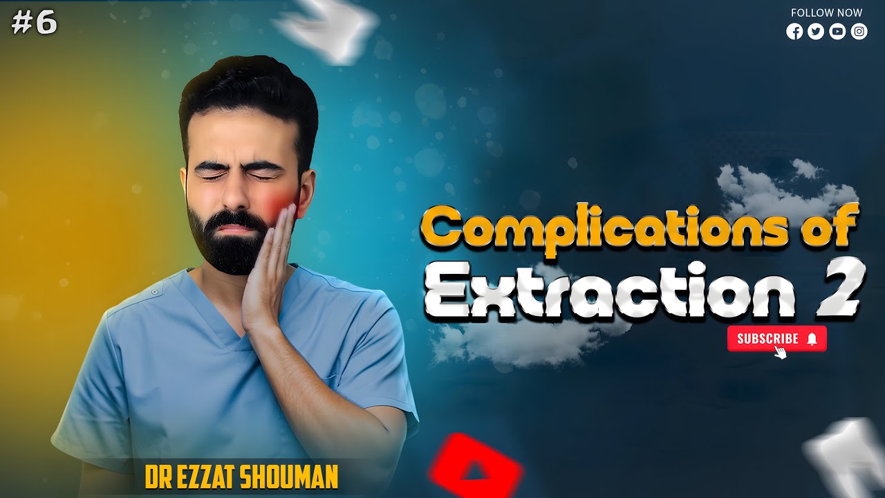 complications of extraction 2 || post-operative complications || oral surgery _ عزت شومان
