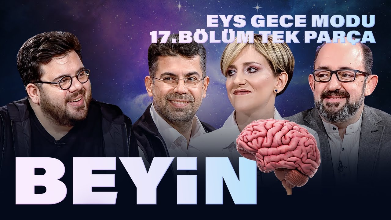 Beynimiz mi Bizi Yoksa Biz mi Beynimizi Yönetiyoruz? | EYS Gece Modu 17. Bölüm