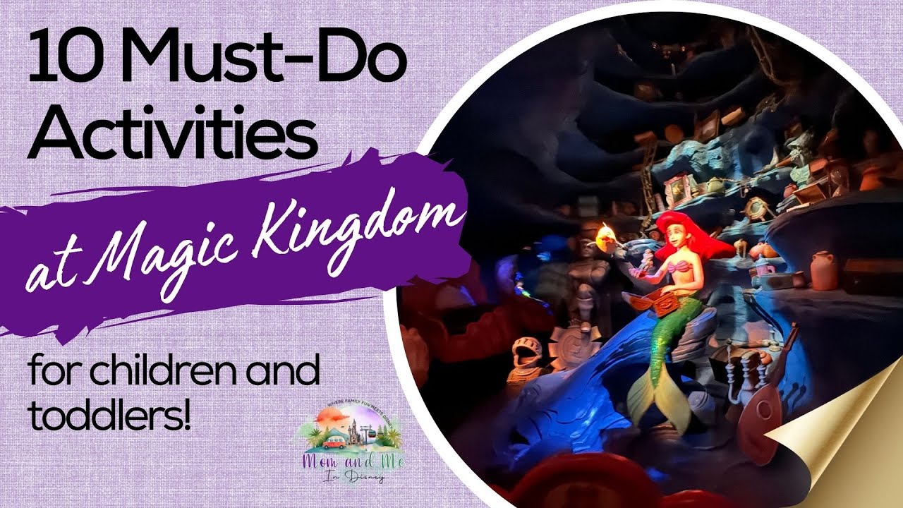 10 Must-Do Activities for Toddlers at Magic Kingdom | Stress-Free Tips for Disney with Littles