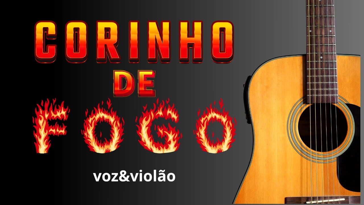 40 Minutos de Corinhos de Fogo (Voz e Violão)