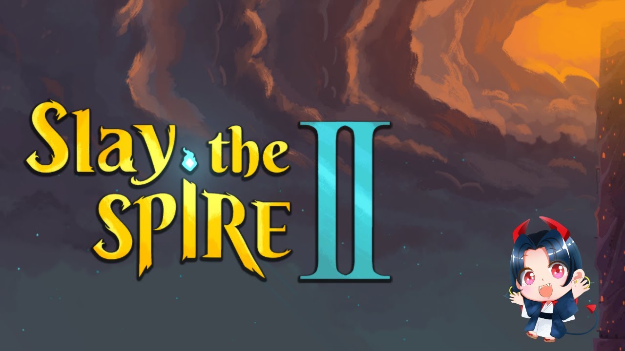 【祝リリース】　Slay the SpireⅡやるぞ　赤鬼ゆうきん