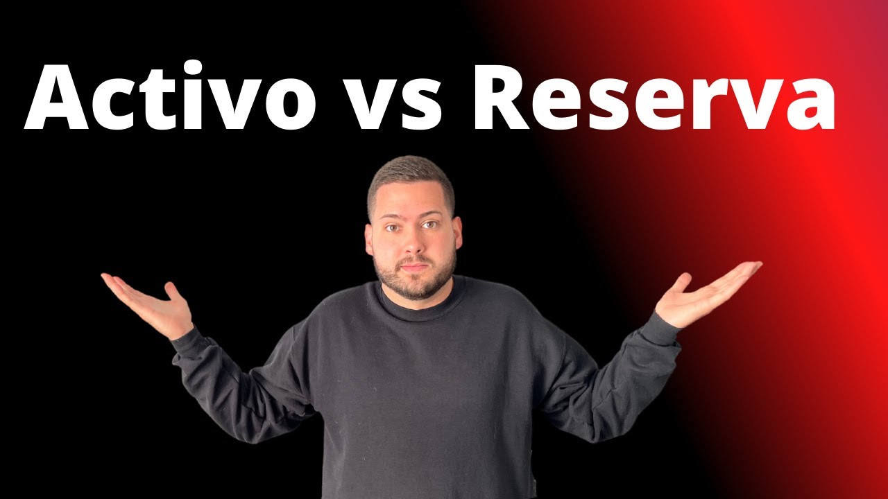 Activo vs Reserva / Cuál es mejor?