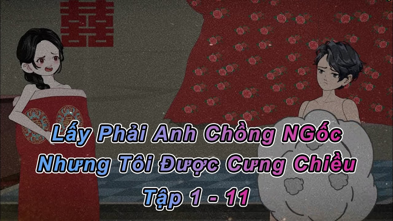 Tôi Lấy Chồng Dễ Thương Và ĐỔI ĐỜI Trong 1 Ngày!