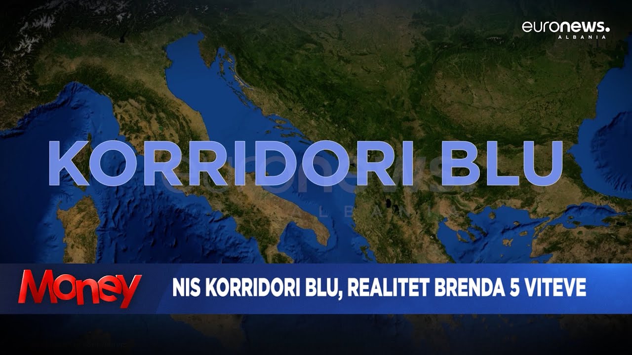 Nis Korridori Blu, realitet brenda 5 viteve | Money