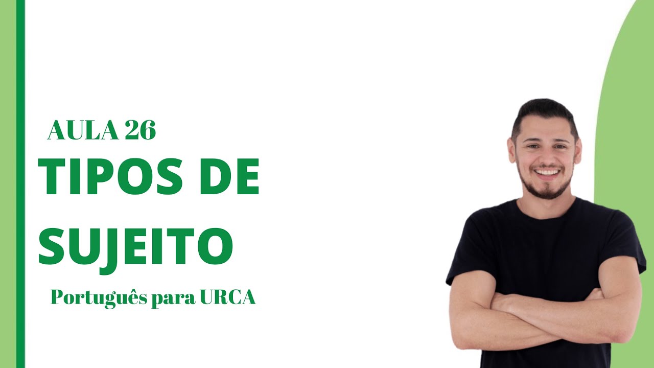 AULA 26 - Tipos de Sujeito
