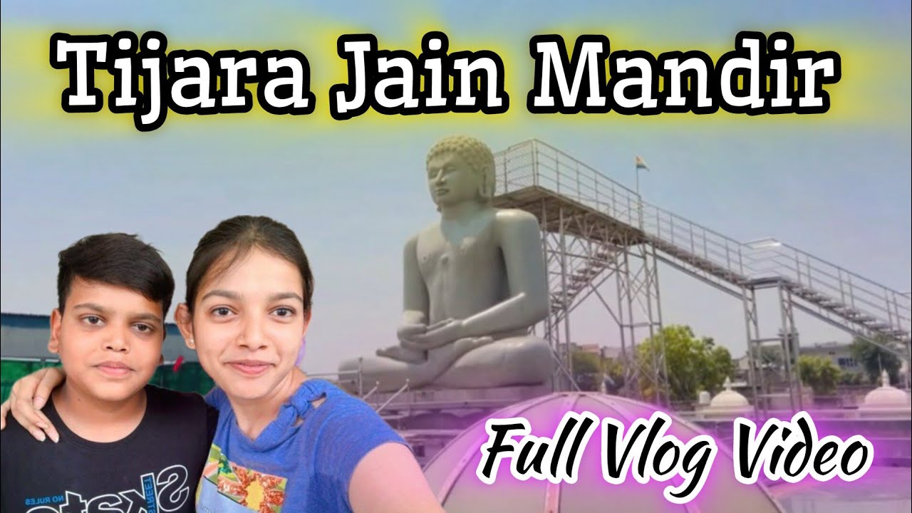 Jain Mandir Full Video | Tijara Jain Mandir Alwar | Dehra Tijara 1008 Shri Chandraprabhu Jain Mandir