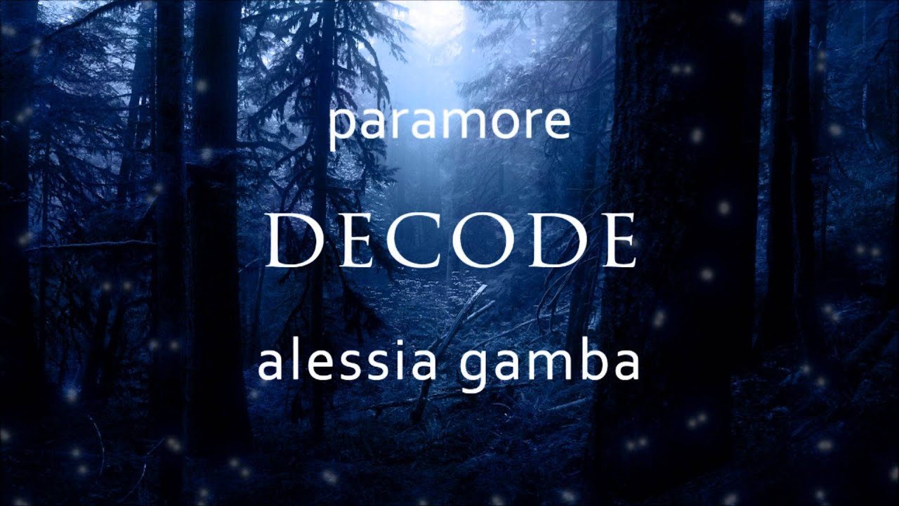 Paramore - Decode - Alessia Gamba