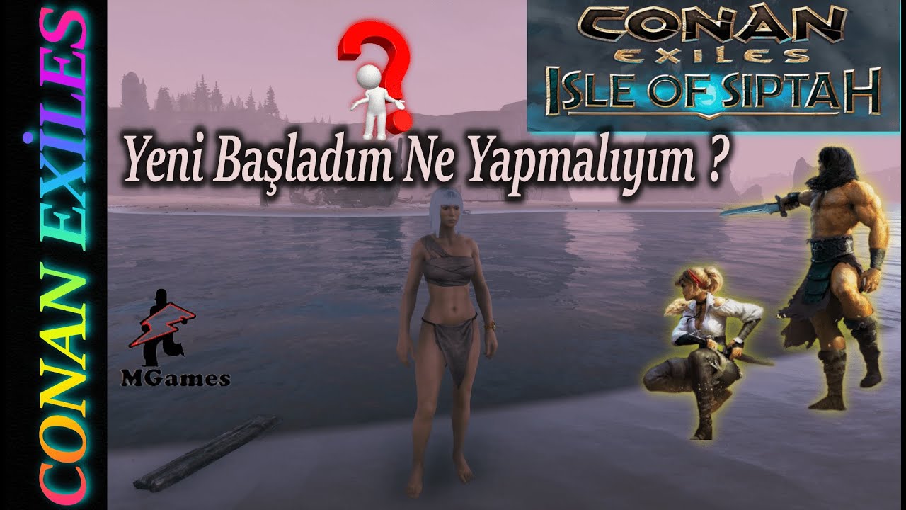 🔴Conan Exiles -İsle Of Siptah- Yeni Başladım Ne Yapmalıyım ?