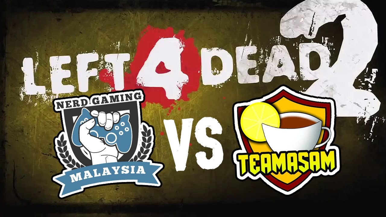 TEAM NGMY VS TEAMASAM | Left 4 Dead 2 (Versus)