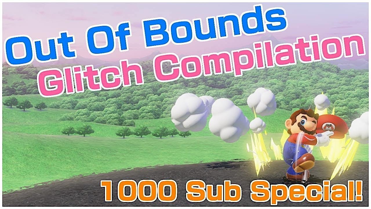 MARIO ODYSSEY OUT OF BOUNDS GLITCH COMPILATION - 1,000 SUBSCRIBER SPECIAL!