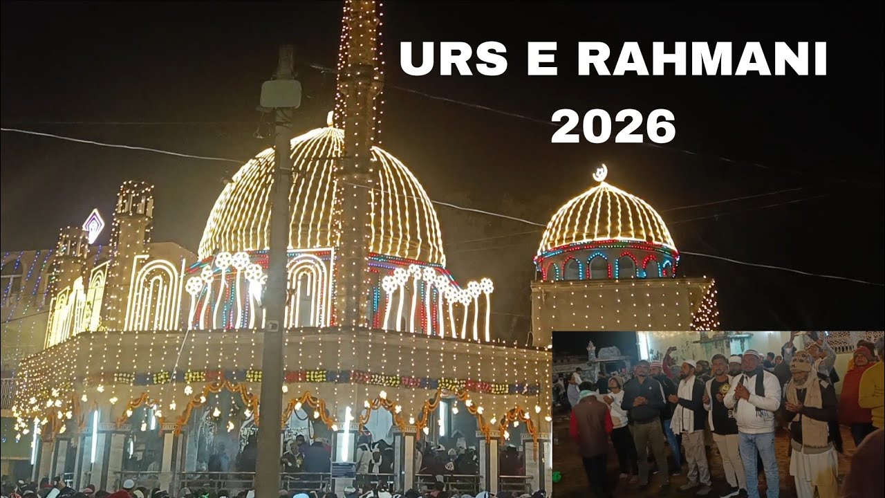 URS E RAHMANI 2026 || QUL SHARIF KA NAZARA FULL VIDEO #kairisharif #urserahmani