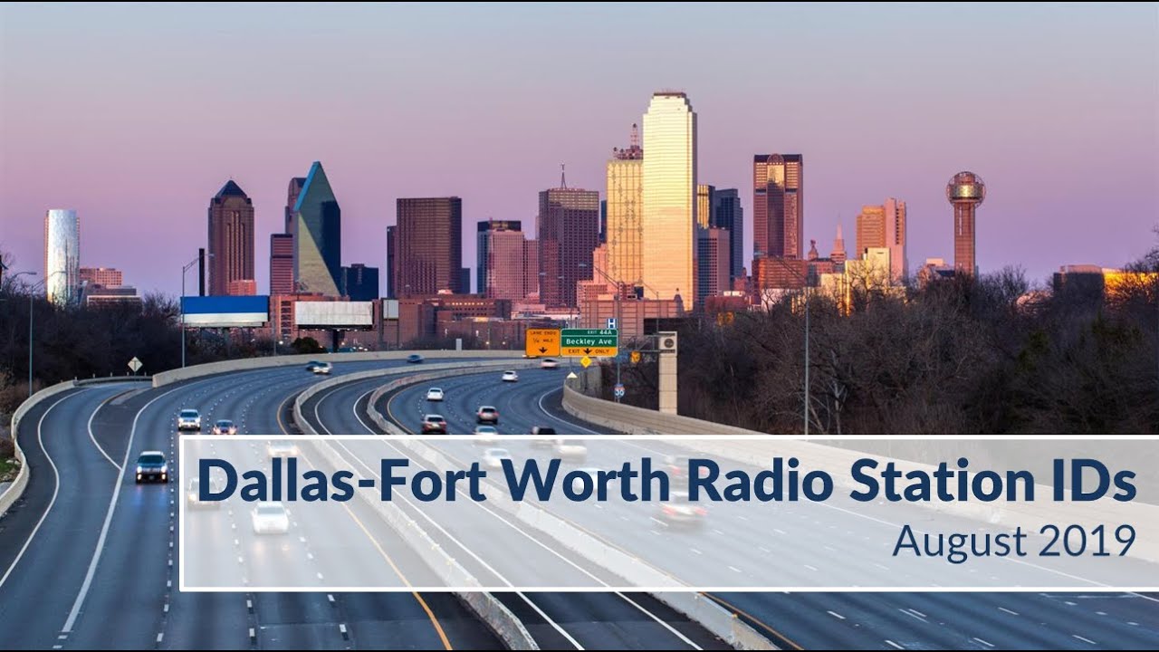 Dallas-Fort Worth AM-FM-HD Radio Station IDs (August 2019)