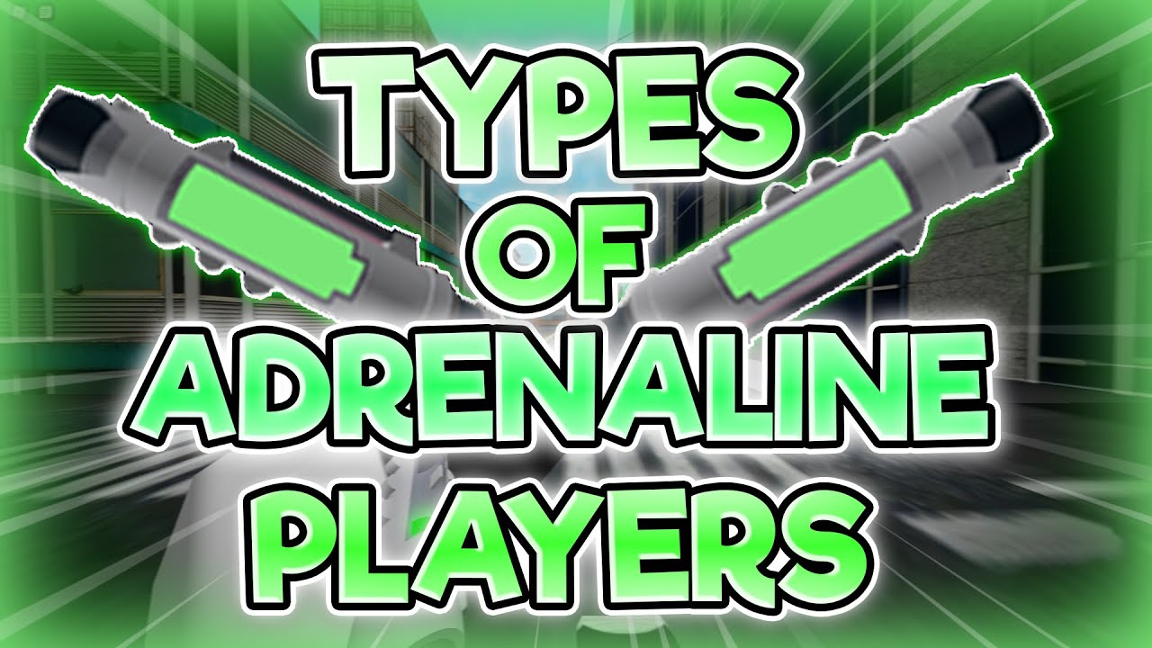 TYPES OF ADRENALINE PLAYERS IN ROBLOX PARKOUR!