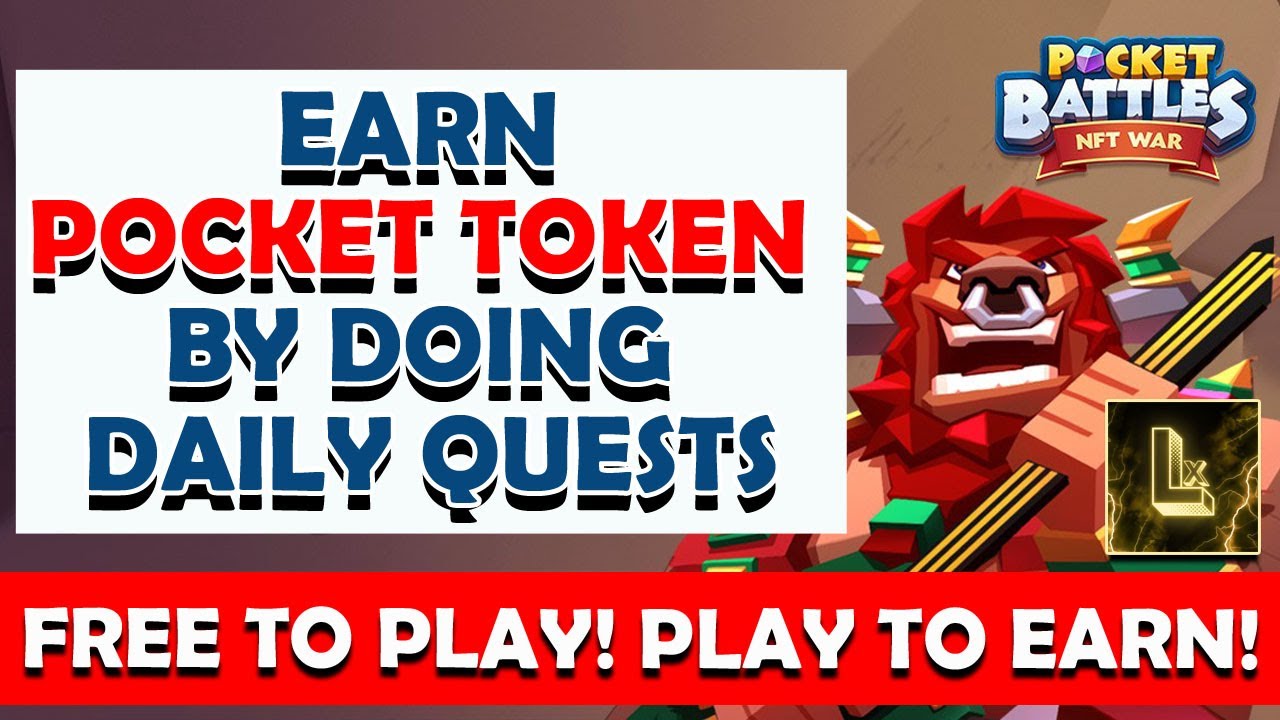 Pocket Battles: NFT War | Free To Play, Play to Earn | Laks Xtream | Lx