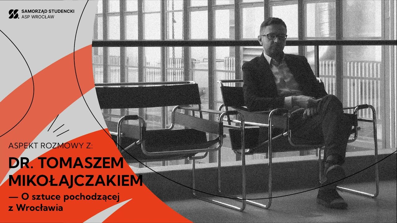 ASPekt rozmowy z: dr. Tomaszem Mikołajczakiem - O sztuce pochodzącej z Wrocławia