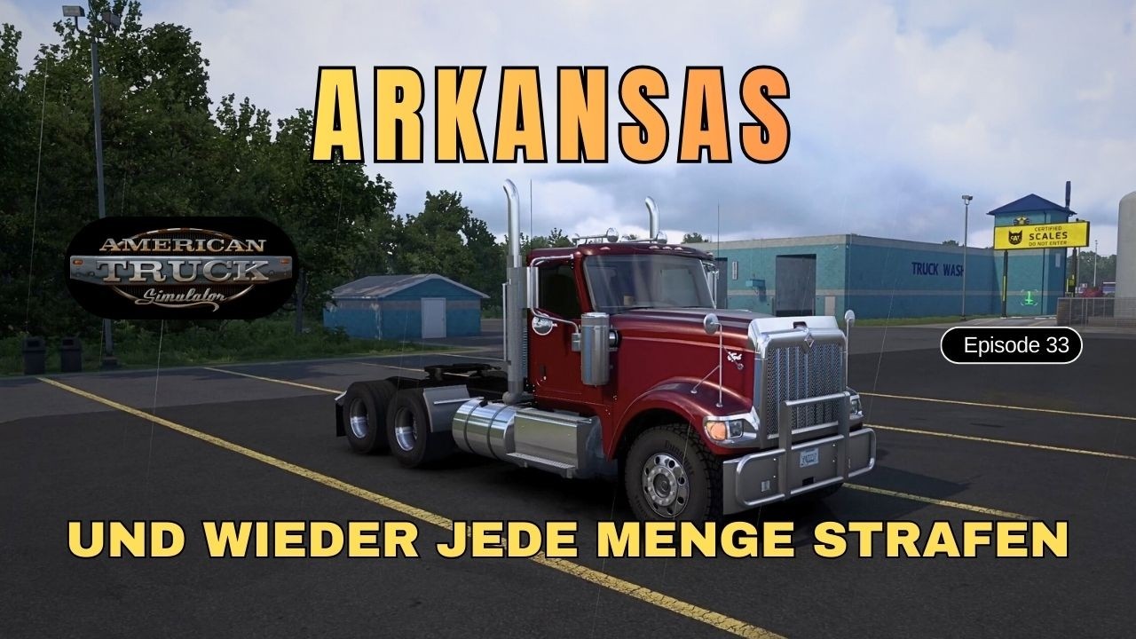 American Truck Simulator 33 - Der Mangel an Raststätten in Arkansas kostet wieder jede Menge Strafen