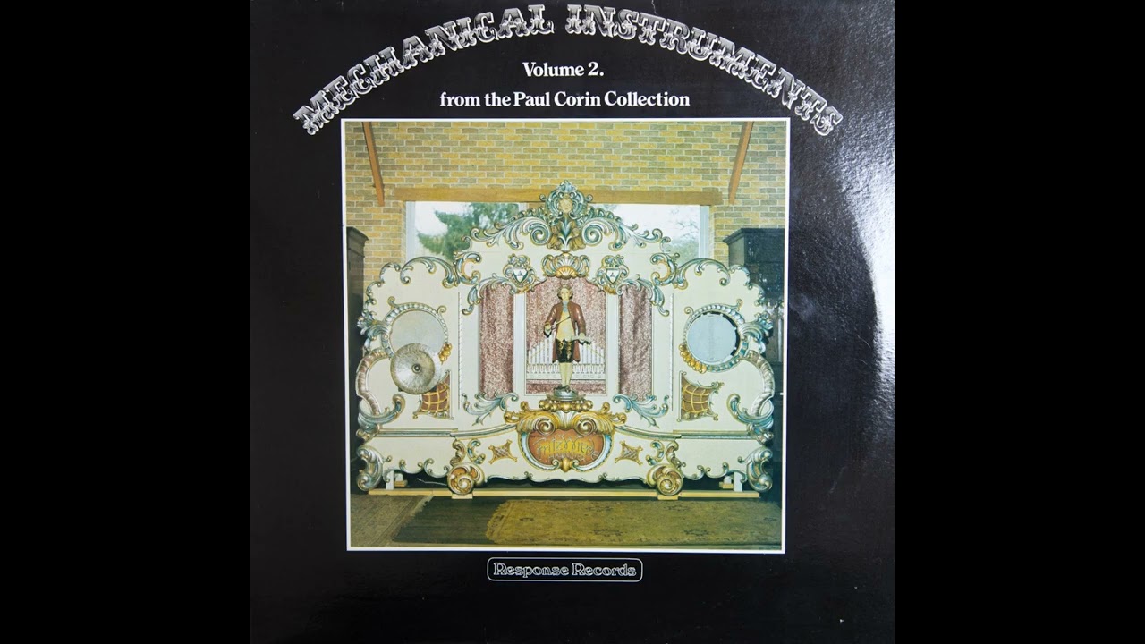 Mechanical Instruments From the Paul Corin Collection, Vol 2 (Vinyl, 1980)