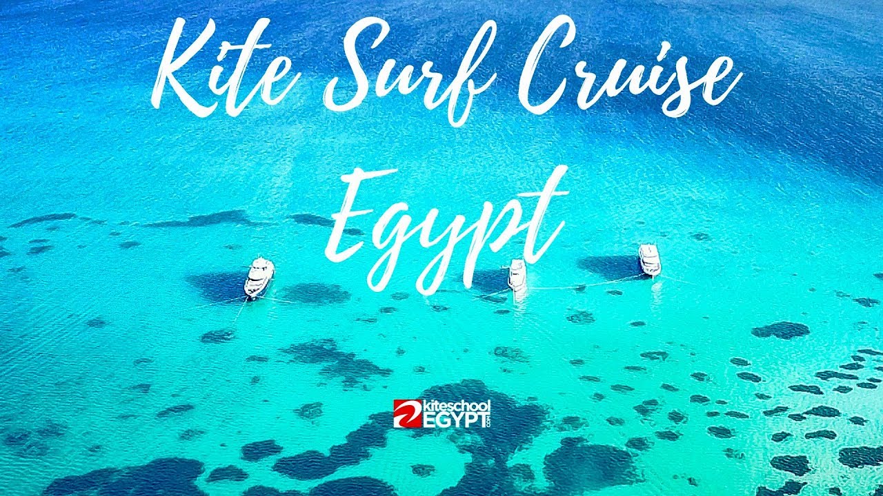 Kite Surf Cruise | Egypt - Unique kitesurf experience