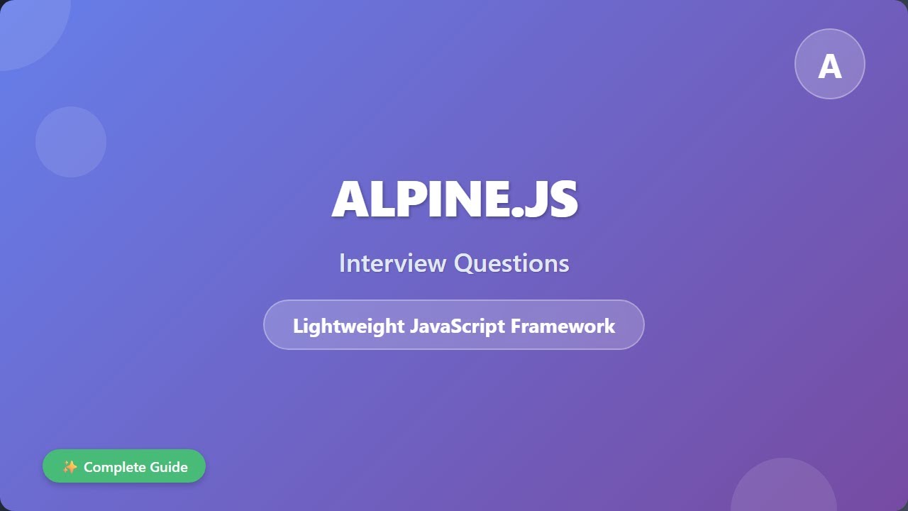 Alpine.js Interview Questions: Master the Lightweight JavaScript Framework