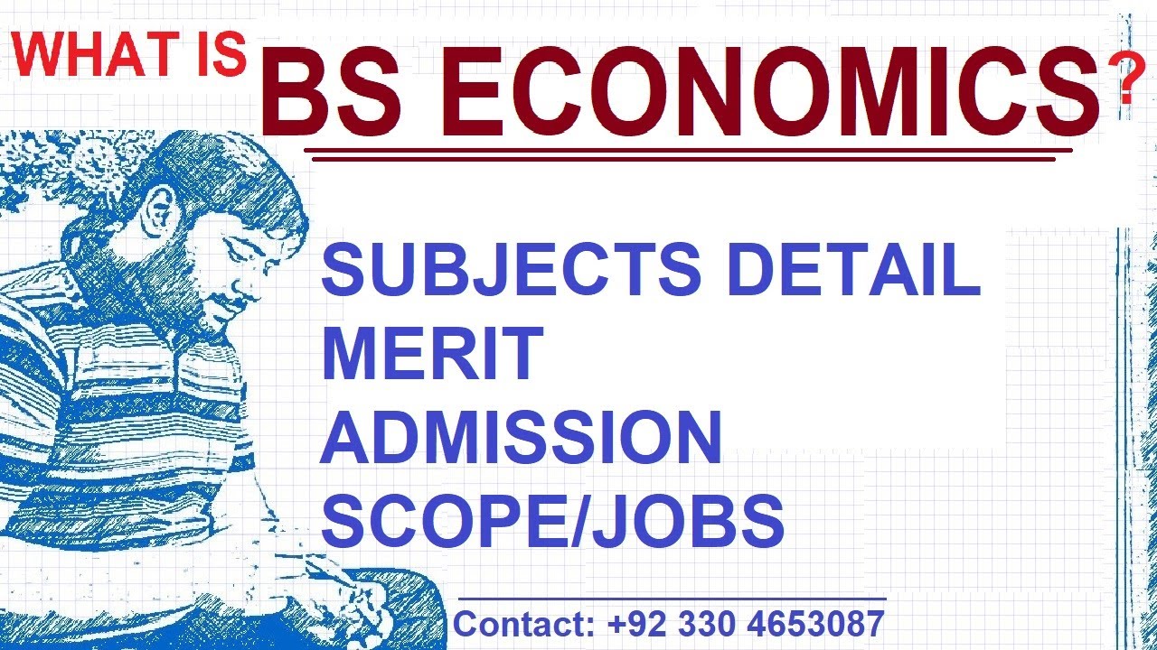 What is BS Economics? || Job options after BS Economics and subjects detail || +92 330 4653087