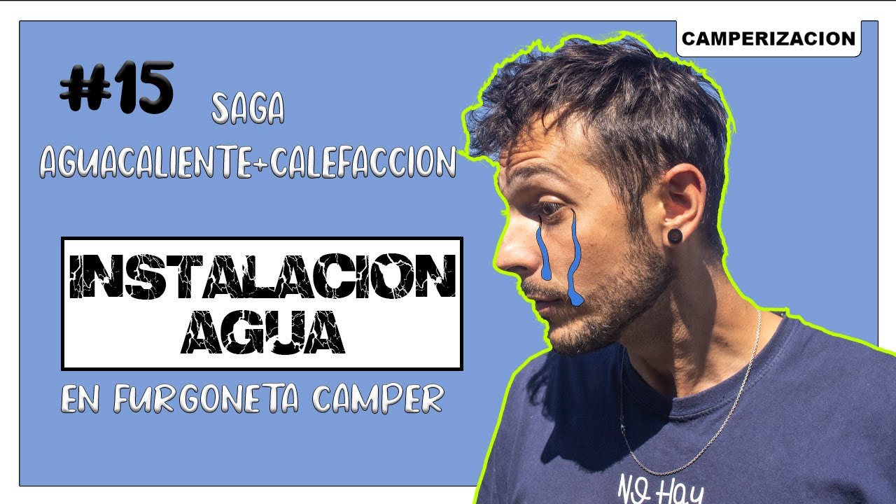 ➡️💧AGUA+CALEFACCION🔥 en FURGONETA/INSTALACION AGUA #15 /👉🏼(CAMPERIZACIÓN FURGONETA) 🚐 🛠CJ L3H2