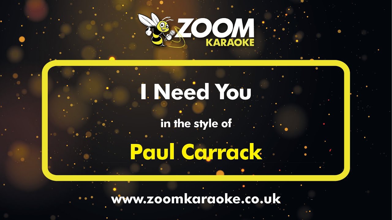 Paul Carrack - I Need You - Karaoke Version from Zoom Karaoke
